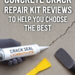 Concrete Crack Repair Kit Reviews to Help You Choose the Best